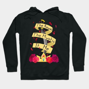 The Royal is you Hoodie